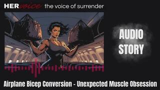 Airplane Bicep Conversion Unexpected Muscle Obsession