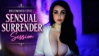 Sensual Surrender Recorded Live Session