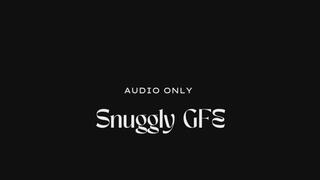 Close to You: Snuggly Audio GFE (Soft Spoken Roleplay)