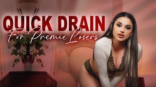 Quick Drain for Premie Losers