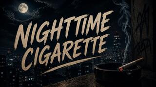 Nighttime cigarette