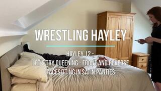 Hayley 12 - Let's Try Queening - Front and Reverse Facesitting in Satin Panties