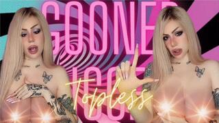 Gooner triggers - topless