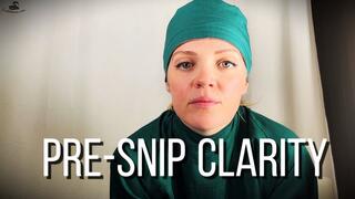 Pre-Snip Clarity