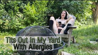 Tits Out in my Yard Having Allergies