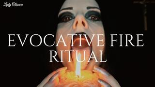 EVOCATIVE FIRE RITUAL