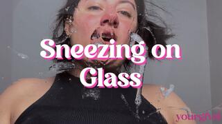 Sneeze On Glass