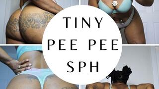 Tiny Pee Pee SPH