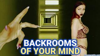 BACKROOMS OF YOUR MIND