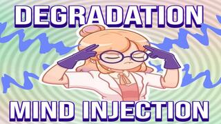 Degradation Mind Injection