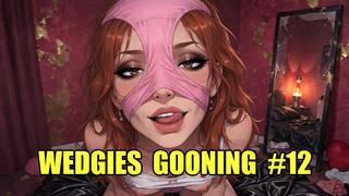 Wedgies Gooning #12: Bratty Panty Pull Trance