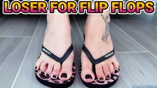 LOSER FOR FLIP FLOPS