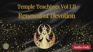 Temple Teachings Vol LII: Renewal of Devotion Audio Only