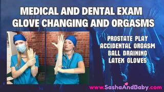 Medical and Dental Exam Latex Glove Changing Orgasms - Surprise Orgasm - Unexpected - Medical Fetish - Surgical Gloves - Accidental - He Cums Twice