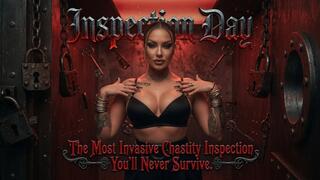 Inspection Day. The Most Invasive Chastity Inspection You'll Never Survive.