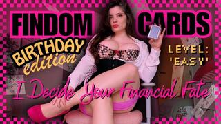 Findom BIRTHDAY Cards 03 - Level: EASY - My Luck Drains Your Wallet Turning You into My Cash Cow and Pay Piggy