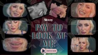 PAY TO LOOK AT ME