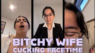 Bitchy Wife Cucking Facetime