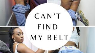 Can't find my belt