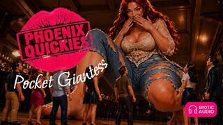 Phoenix Quickies: Pocket Giantess Audio