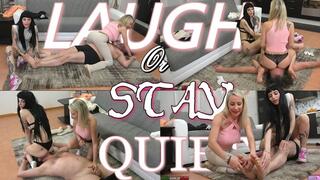 Laugh or Stay Quiet ( Full Version )