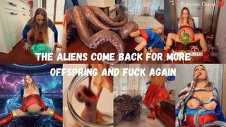 The aliens come back for more offspring and fuck again MP4