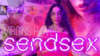 Virgins Have Sendsex