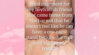 Small penis encouragement for my boyfriends shy friend