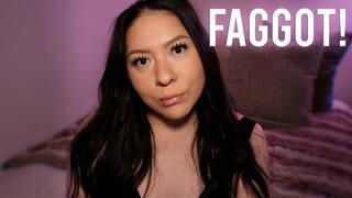 FAGGOT!!!!
