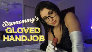 Stepmommy's Gloved Handjob