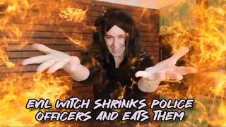 EVIL WITCH SHRINKS POLICE OFFICERS AND EATS THEM - BURPS N' FARTS
