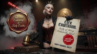 COCK COURTROOM. Guilty of Being Pathetically Hard.