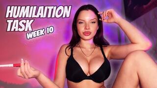 HUMILIATION TASK WEEK 10