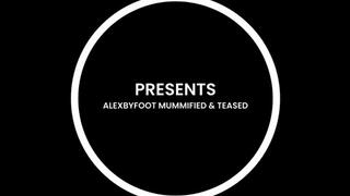 ALEXBYFOOT MUMMIFIED, TEASED, TICKLED, EDGED AND PLEASURED: TEASED