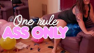 One Rule- Ass Only