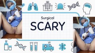 surgical scary