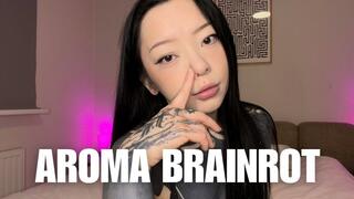 Aroma Brainrot