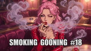 Smoking Gooning #18: Lung Haze Mind Fuck