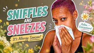 Sniffles and Sneezing noseblowing