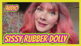 Sissy Rubber Dolly Disposed AUDIO