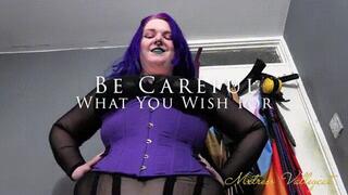 Be Careful What You Wish For (wmv)