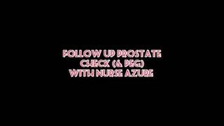Follow Up Prostate Check (& Peg) With Nurse Azure (ID # 662 HD 1080rez)