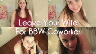 Leave Your Wife For BBW Coworker (MP4-SD)