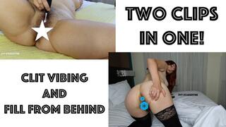 Clit Vibing and Fill From Behind (MP4)