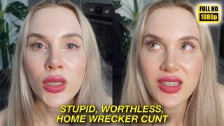 Stupid Worthless Home Wrecker Cunt HD