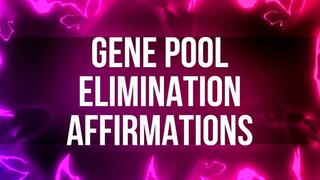 Gene Pool Elimination Affirmations