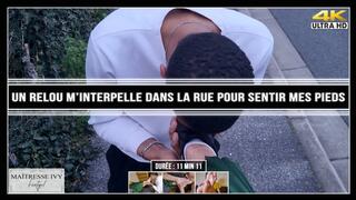 Un relou m'interpelle dans la rue pour sentir mes pieds 4K