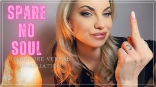 Spare No Soul (Hardcore Humiliation) - Goddess Aurora Jade