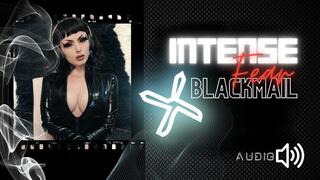 INTENSE Fear Blackmail