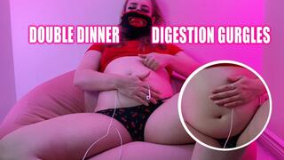 Double Dinner Digestion Belly Gurgles